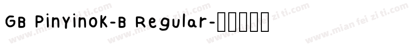GB Pinyinok-B Regular字体转换